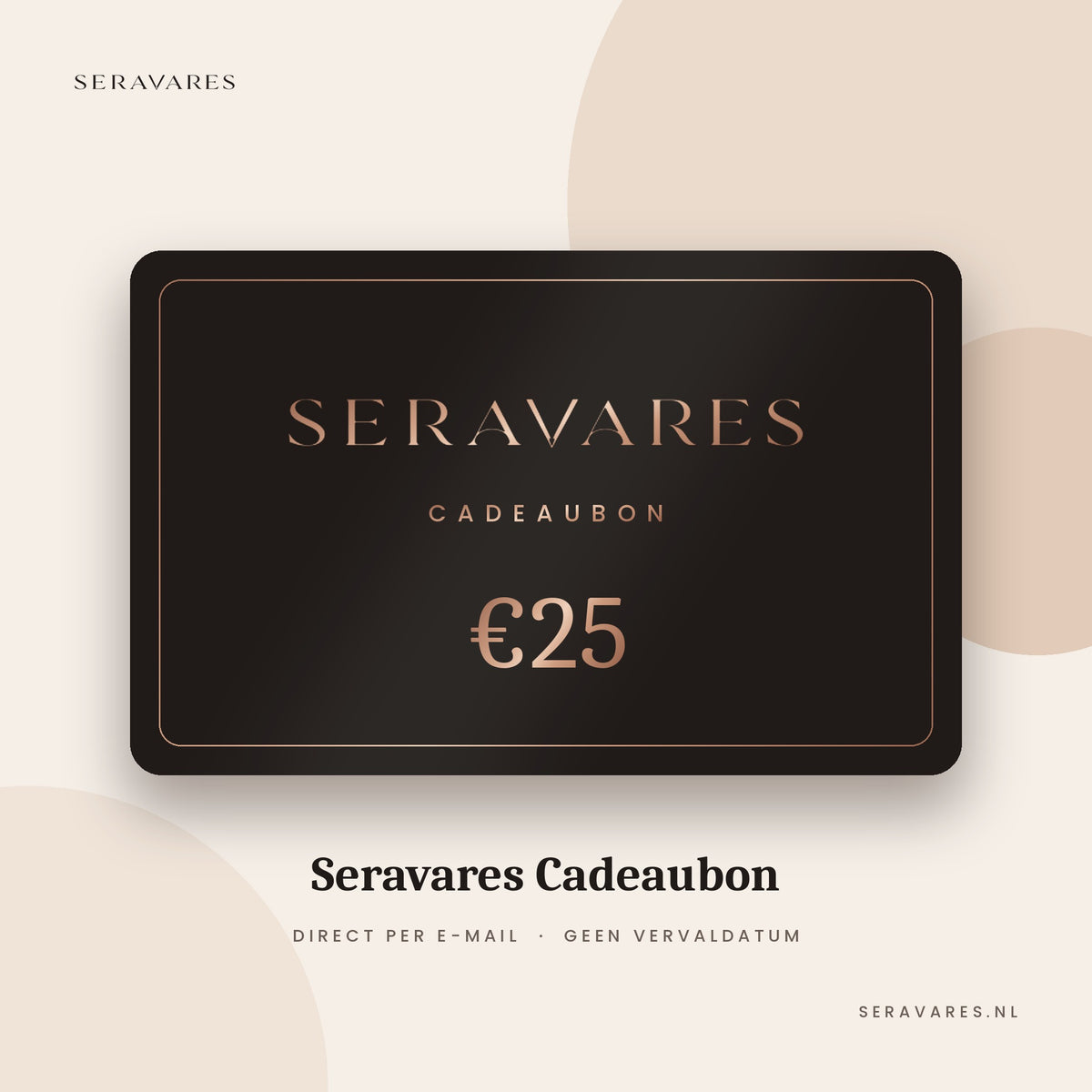 Seravares Cadeaubon €25